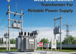 Best Distribution Transformer for Reliable Power Supply