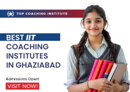 Best IIT Coaching Institutes in Ghaziabad