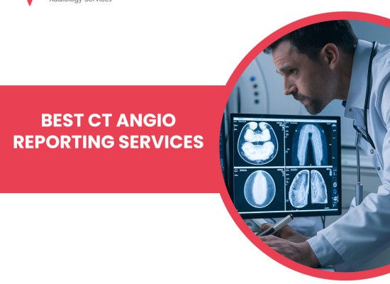 Best CT Angio Reporting Services