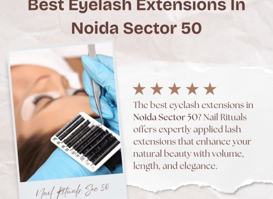 Best Eyelash Extensions in Noida Sector 50