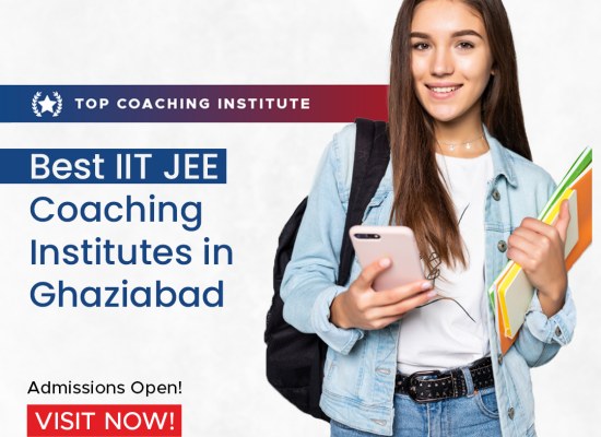 Best IIT JEE Coaching Institutes in Ghaziabad