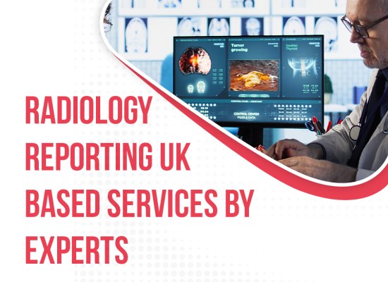Radiology Reporting UK Based Services by Experts