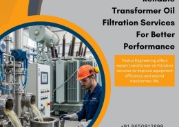 Reliable Transformer Oil Filtration Services for Better Performance