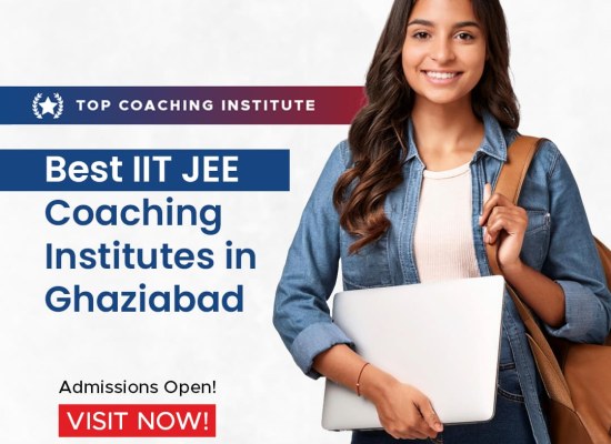 Best IIT JEE Coaching Institutes in Ghaziabad