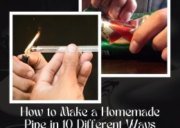 How to Make a Homemade Pipe in 10 Different Ways