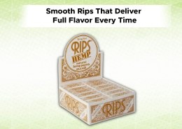 Smooth Rips That Deliver Full Flavor Every Time