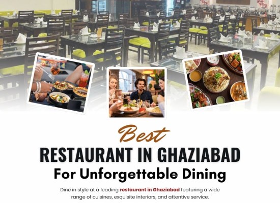 Best Restaurant in Ghaziabad for Unforgettable Dining