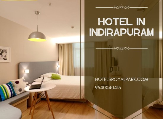 Best Hotel in Indirapuram for Comfort & Luxury