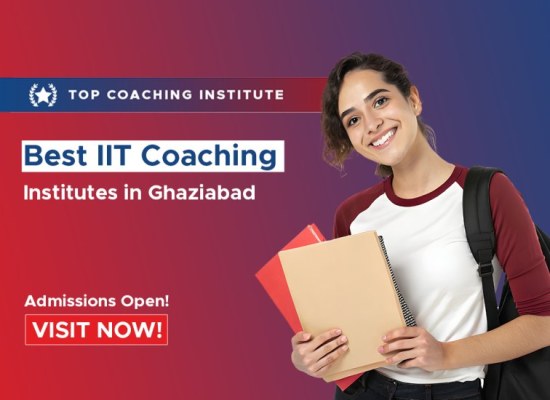 Best IIT Coaching Institutes in Ghaziabad offering focused preparation