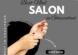 Best Nail Salon in Ghaziabad